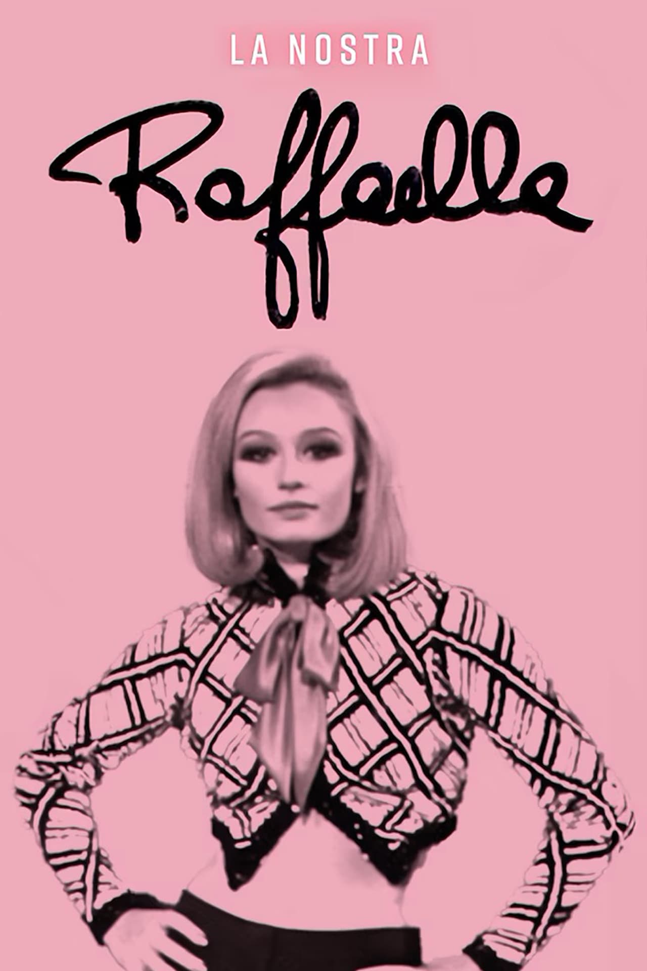 Постер La nostra Raffaella